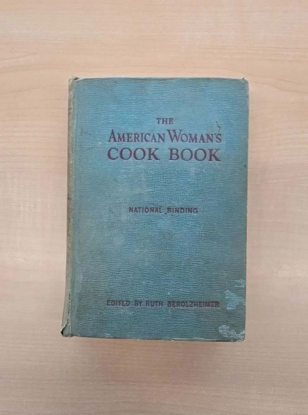The American Woman's Cook Book Edited by Ruth Berolzheimer National Binding